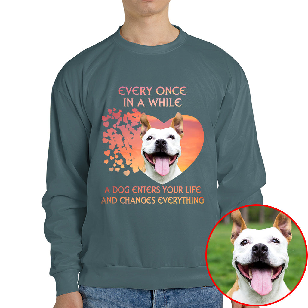 A Dog Enters Your Life And Changes Everything Pet Photo Shirt