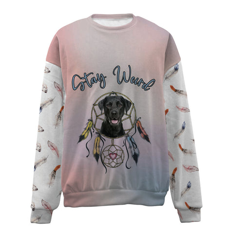 Labrador-Stay Weird-Premium Sweater