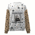 Maltese-Personal Stalker-Premium Sweater