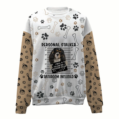 Cavalier King Charles Spaniel-Personal Stalker-Premium Sweater