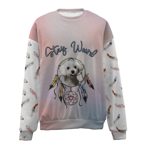 Maltese-Stay Weird-Premium Sweater