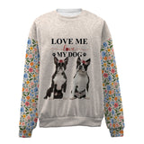 Boston Terrier-Love My Dog-Premium Sweater