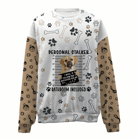 Puggle-Personal Stalker-Premium Sweater