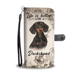 Life Is Better With A Dachshund