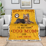 Yorkshire Terrier-Dog Mom Ever Blanket