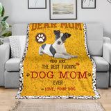 Jack Russell Terrier-Dog Mom Ever Blanket